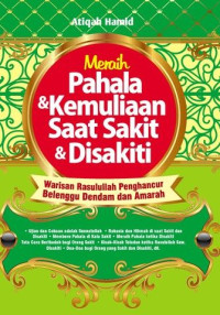 Image of Meraih Pahala & Kemuliaan Saat Sakit & Disakiti