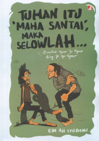 Image of Tuhan Itu Maha Santai Maka Selowlah